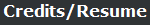 Credits/Resume
